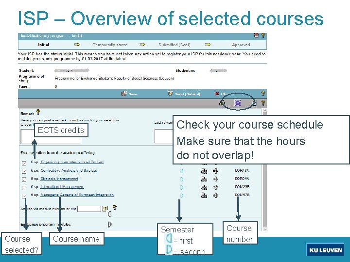 ISP – Overview of selected courses ECTS credits Course selected? Course name Check your