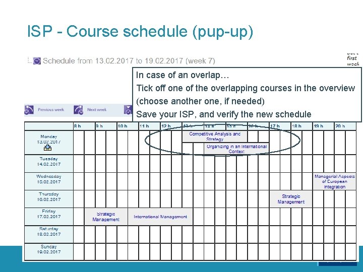 ISP - Course schedule (pup-up) In case of an overlap… Tick off one of