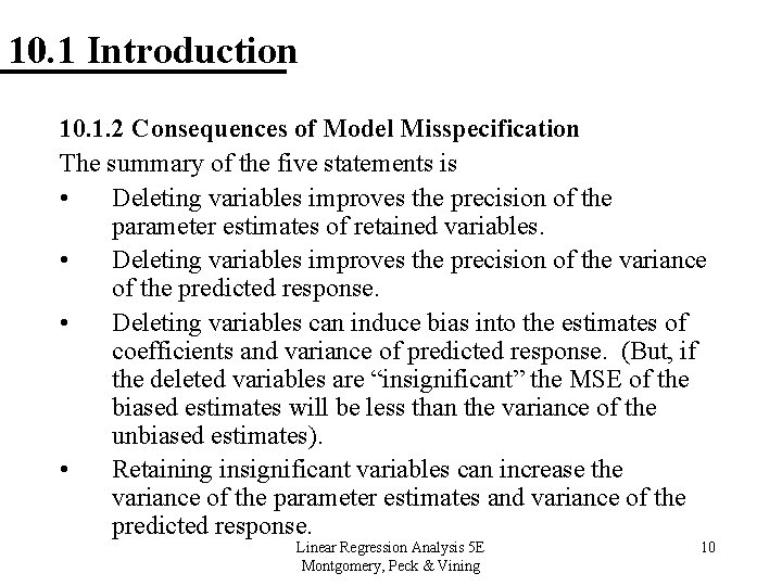 10. 1 Introduction 10. 1. 2 Consequences of Model Misspecification The summary of the