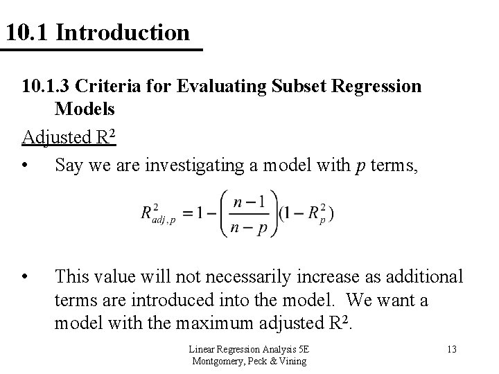 10. 1 Introduction 10. 1. 3 Criteria for Evaluating Subset Regression Models Adjusted R