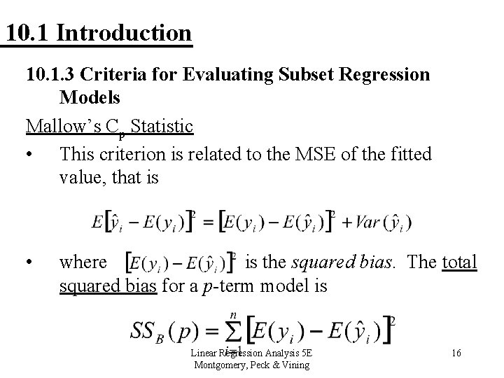 10. 1 Introduction 10. 1. 3 Criteria for Evaluating Subset Regression Models Mallow’s Cp