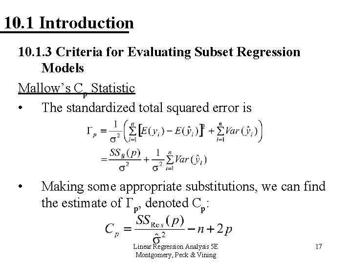 10. 1 Introduction 10. 1. 3 Criteria for Evaluating Subset Regression Models Mallow’s Cp