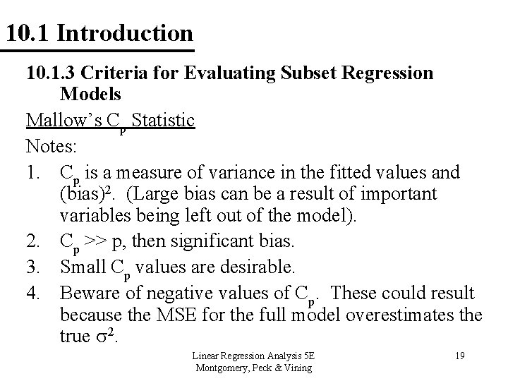 10. 1 Introduction 10. 1. 3 Criteria for Evaluating Subset Regression Models Mallow’s Cp