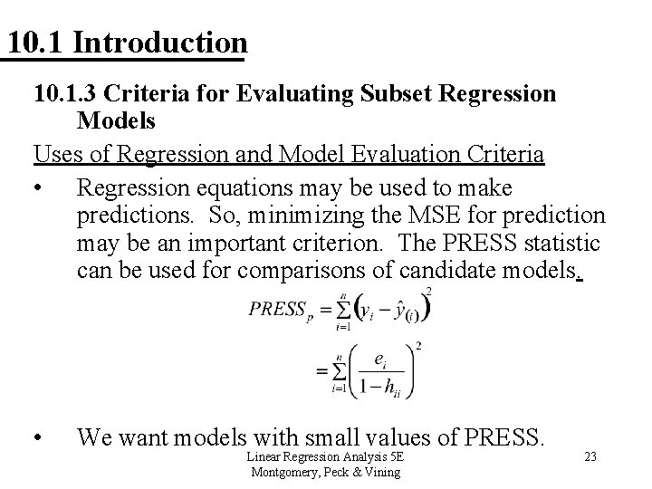 10. 1 Introduction 10. 1. 3 Criteria for Evaluating Subset Regression Models Uses of