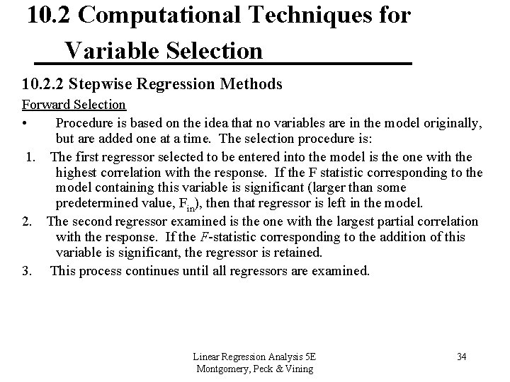 10. 2 Computational Techniques for Variable Selection 10. 2. 2 Stepwise Regression Methods Forward