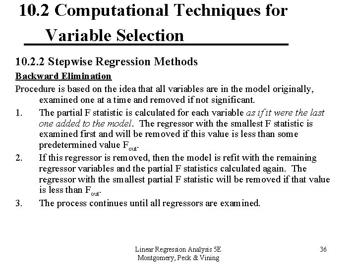 10. 2 Computational Techniques for Variable Selection 10. 2. 2 Stepwise Regression Methods Backward