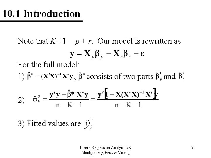 10. 1 Introduction Note that K +1 = p + r. Our model is