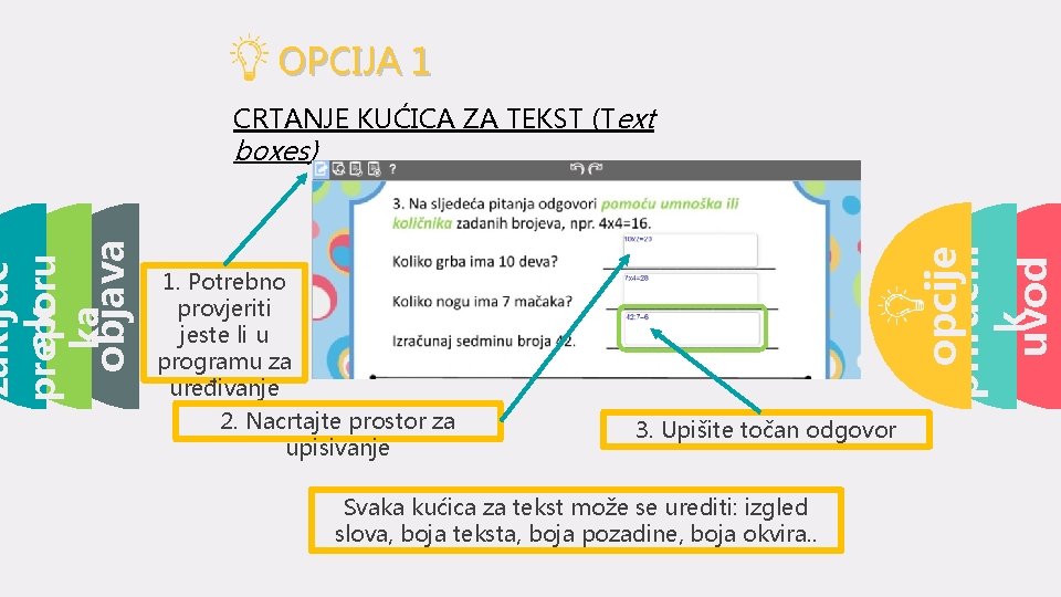 OPCIJA 1 CRTANJE KUĆICA ZA TEKST (Text 1. Potrebno provjeriti jeste li u programu