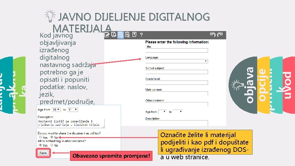 objavljivanja izrađenog digitalnog nastavnog sadržaja potrebno ga je opisati i popuniti podatke: naslov, jezik,