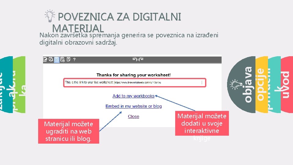 POVEZNICA ZA DIGITALNI MATERIJAL Nakon završetka spremanja generira se poveznica na izrađeni ka zaključ