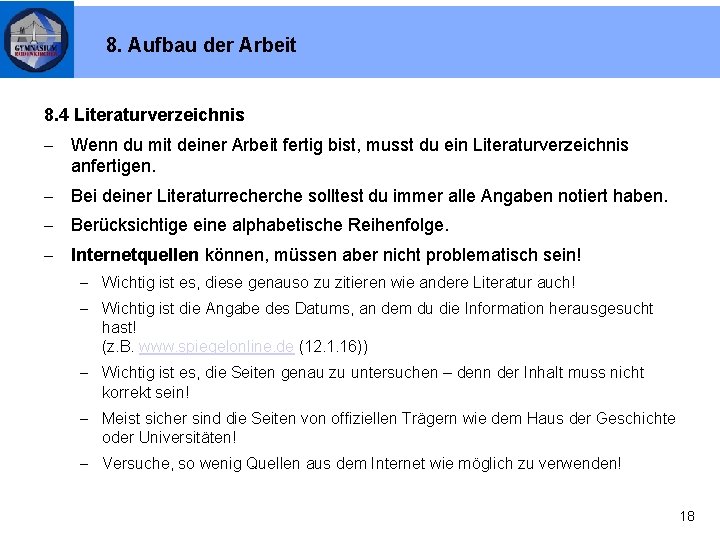 8. Aufbau der Arbeit 8. 4 Literaturverzeichnis - Wenn du mit deiner Arbeit fertig