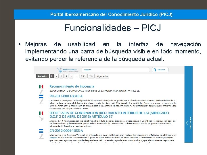 Portal Iberoamericano del Conocimiento Jurídico (PICJ) Funcionalidades – PICJ • Mejoras de usabilidad en