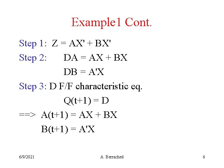 Example 1 Cont. Step 1: Z = AX' + BX' Step 2: DA =