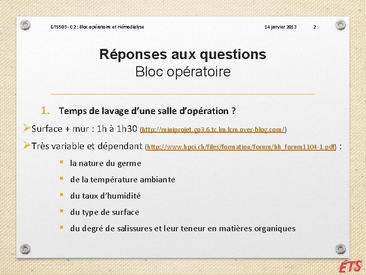 GTS 503 - C 2 : Bloc opératoire et Hémodialyse 14 janvier 2013 2