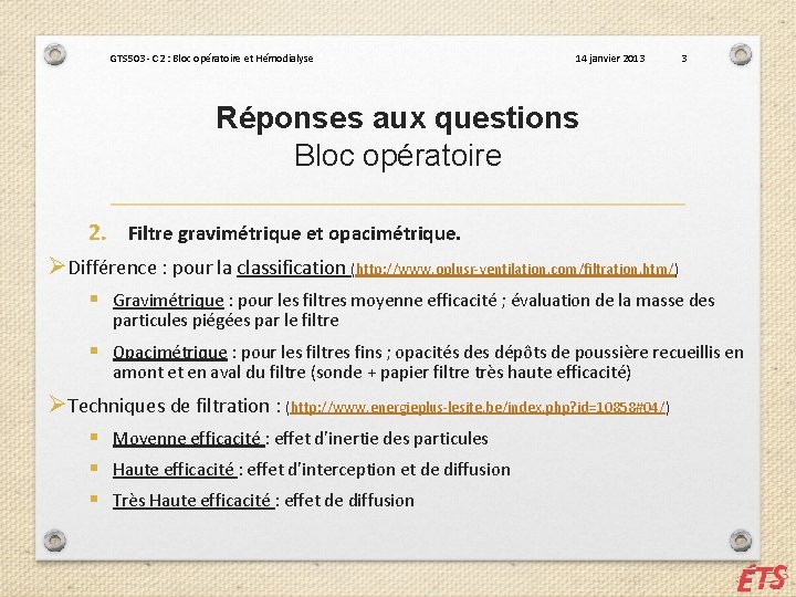 GTS 503 - C 2 : Bloc opératoire et Hémodialyse 14 janvier 2013 3