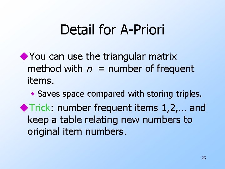 Detail for A-Priori u. You can use the triangular matrix method with n =