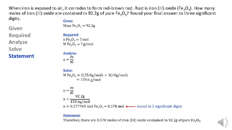 When iron is exposed to air, it corrodes to form red-brown rust. Rust is When iron is exposed to air, it corrodes to form red-brown rust. Rust is
