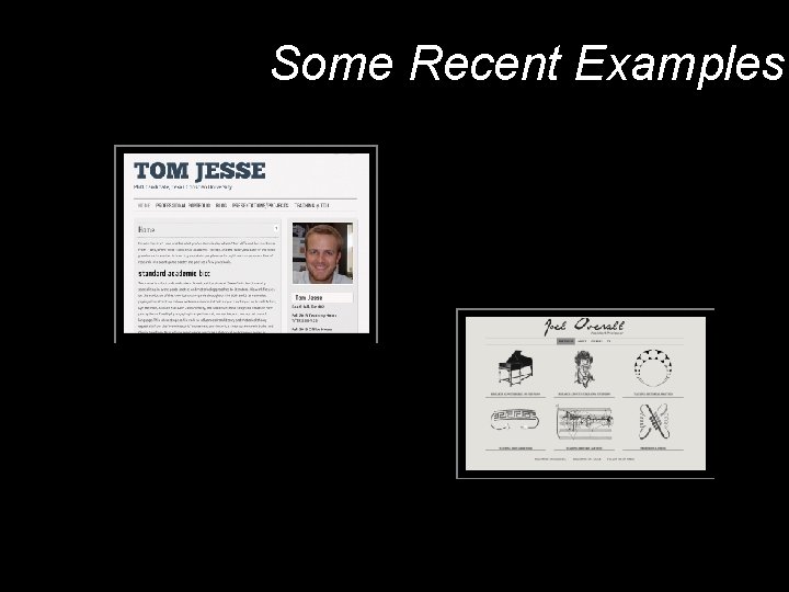 Some Recent Examples 