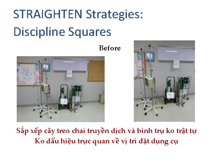 STRAIGHTEN Strategies: Discipline Squares Before Sắp xếp cây treo chai truyền dịch và bình