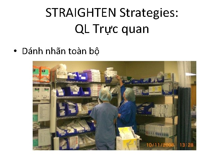 STRAIGHTEN Strategies: QL Trực quan • Dánh nhãn toàn bộ 