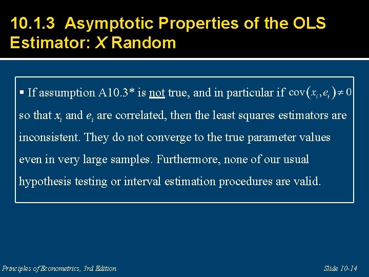 10. 1. 3 Asymptotic Properties of the OLS Estimator: X Random If assumption A