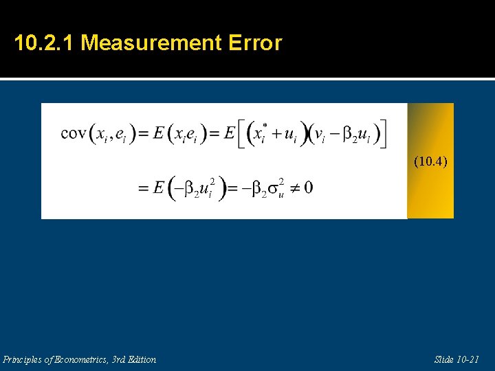 10. 2. 1 Measurement Error (10. 4) Principles of Econometrics, 3 rd Edition Slide