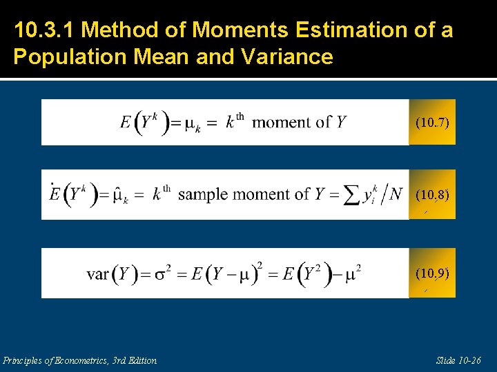 10. 3. 1 Method of Moments Estimation of a Population Mean and Variance (10.