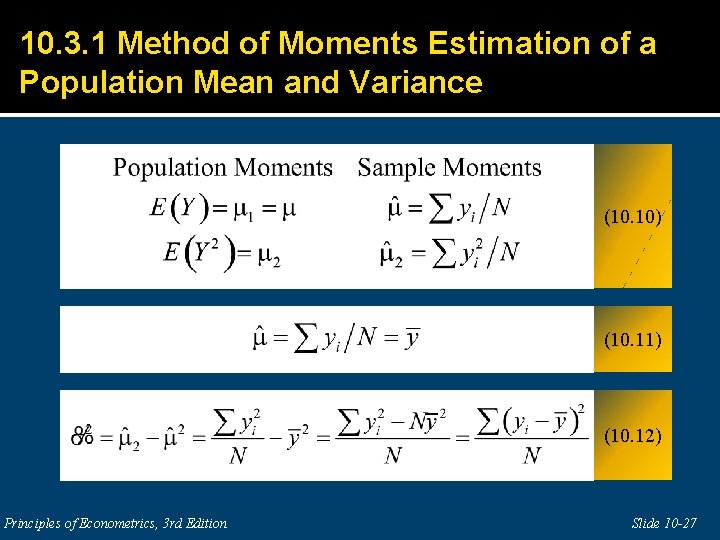 10. 3. 1 Method of Moments Estimation of a Population Mean and Variance (10.