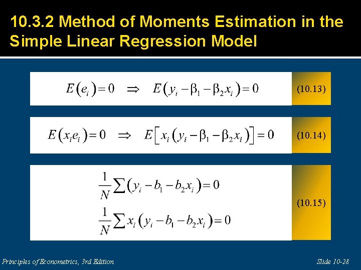 10. 3. 2 Method of Moments Estimation in the Simple Linear Regression Model (10.