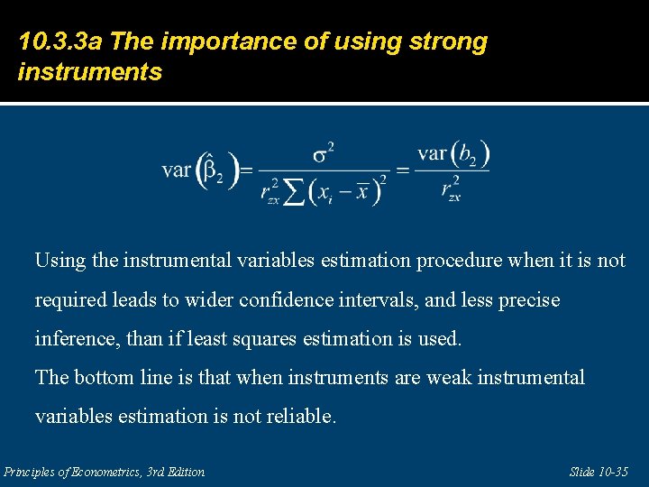 10. 3. 3 a The importance of using strong instruments Using the instrumental variables