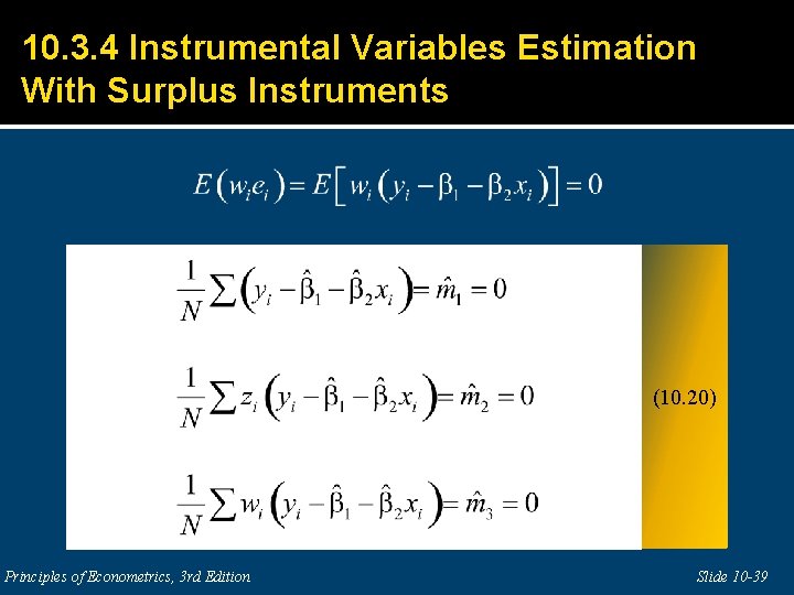 10. 3. 4 Instrumental Variables Estimation With Surplus Instruments (10. 20) Principles of Econometrics,