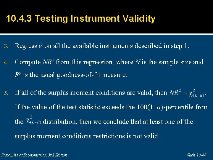 10. 4. 3 Testing Instrument Validity 3. Regress on all the available instruments described