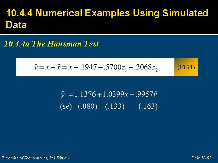 10. 4. 4 Numerical Examples Using Simulated Data 10. 4. 4 a The Hausman