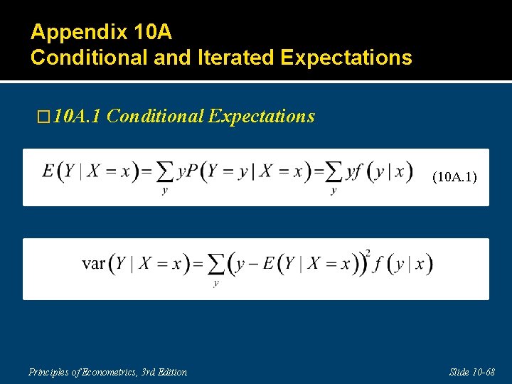 Appendix 10 A Conditional and Iterated Expectations � 10 A. 1 Conditional Expectations (10