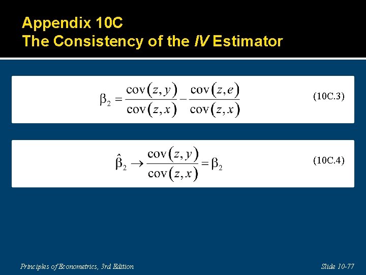 Appendix 10 C The Consistency of the IV Estimator (10 C. 3) (10 C.