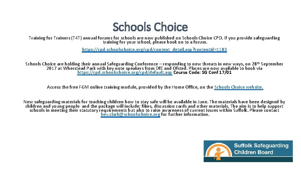 Schools Choice Training for Trainers (T 4 T) annual forums for schools are now
