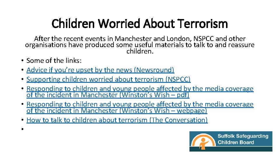 Children Worried About Terrorism After the recent events in Manchester and London, NSPCC and