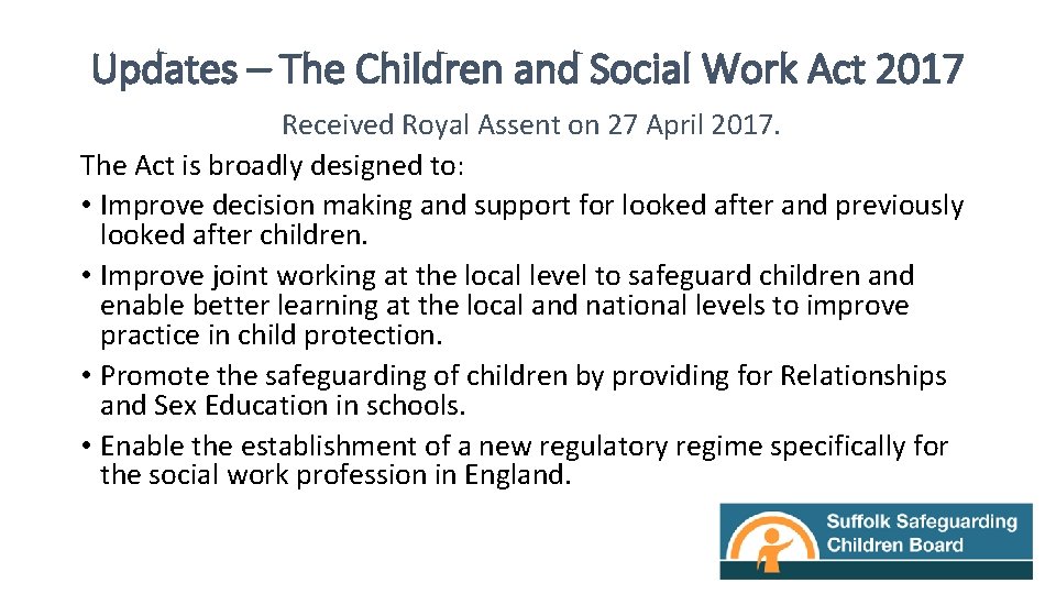 Updates – The Children and Social Work Act 2017 Received Royal Assent on 27
