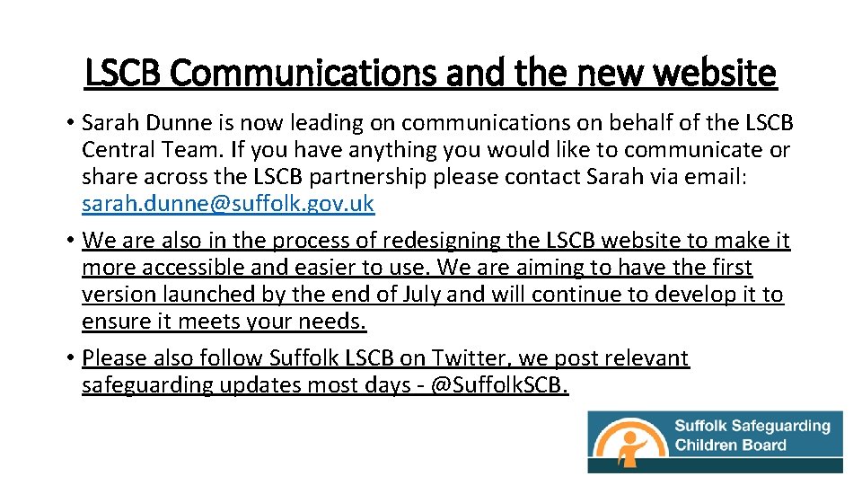 LSCB Communications and the new website • Sarah Dunne is now leading on communications