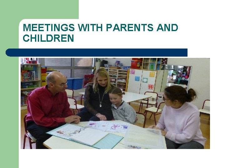 MEETINGS WITH PARENTS AND CHILDREN 