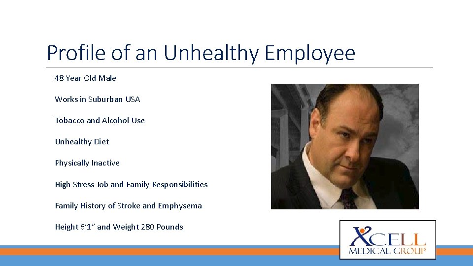 Profile of an Unhealthy Employee 48 Year Old Male Works in Suburban USA Tobacco