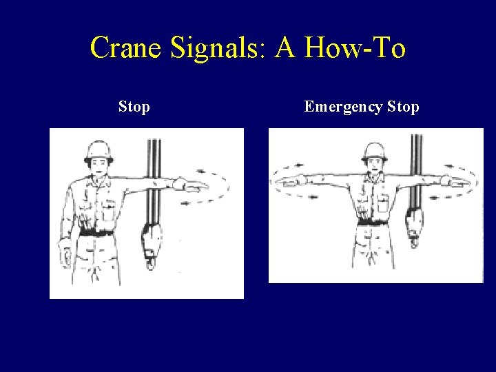 Crane Signals: A How-To Stop Emergency Stop 
