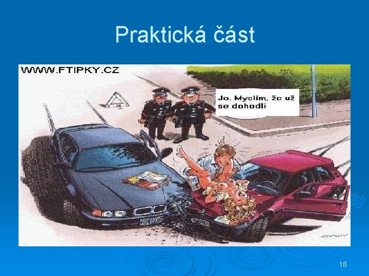 Praktická část 18 