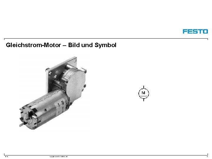 Gleichstrom-Motor – Bild und Symbol DC-R/ Copyright Festo Didactic Gmb. H&Co. KG 35 