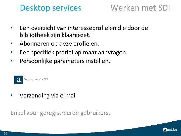 Desktop services • • Een overzicht van interesseprofielen die door de bibliotheek zijn klaargezet.