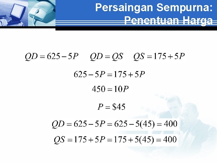 Persaingan Sempurna: Penentuan Harga 