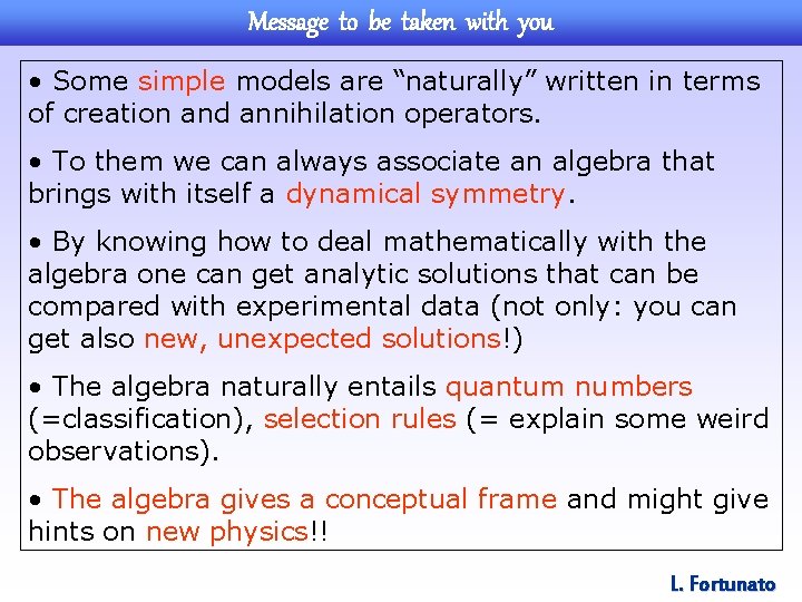 Message to be taken with you • Some simple models are “naturally” written in