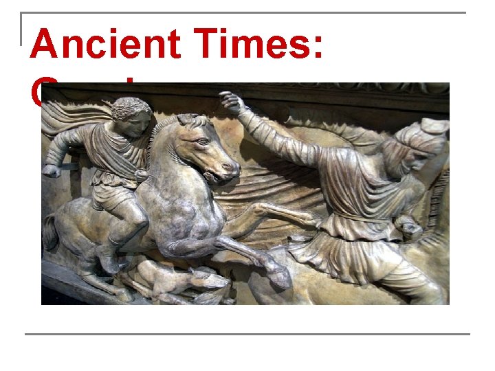 Ancient Times: Greeks 