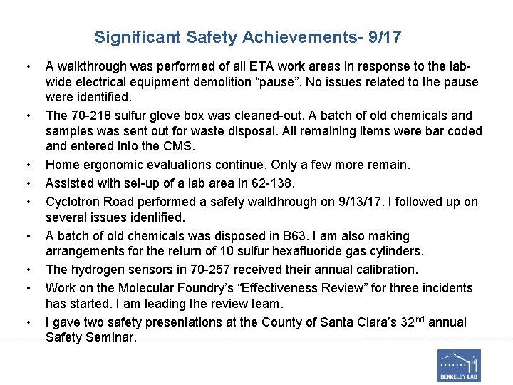 Significant Safety Achievements- 9/17 • • • A walkthrough was performed of all ETA