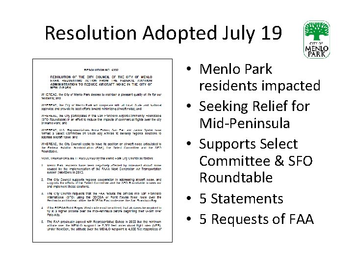 Resolution Adopted July 19 • Menlo Park residents impacted • Seeking Relief for Mid-Peninsula Resolution Adopted July 19 • Menlo Park residents impacted • Seeking Relief for Mid-Peninsula